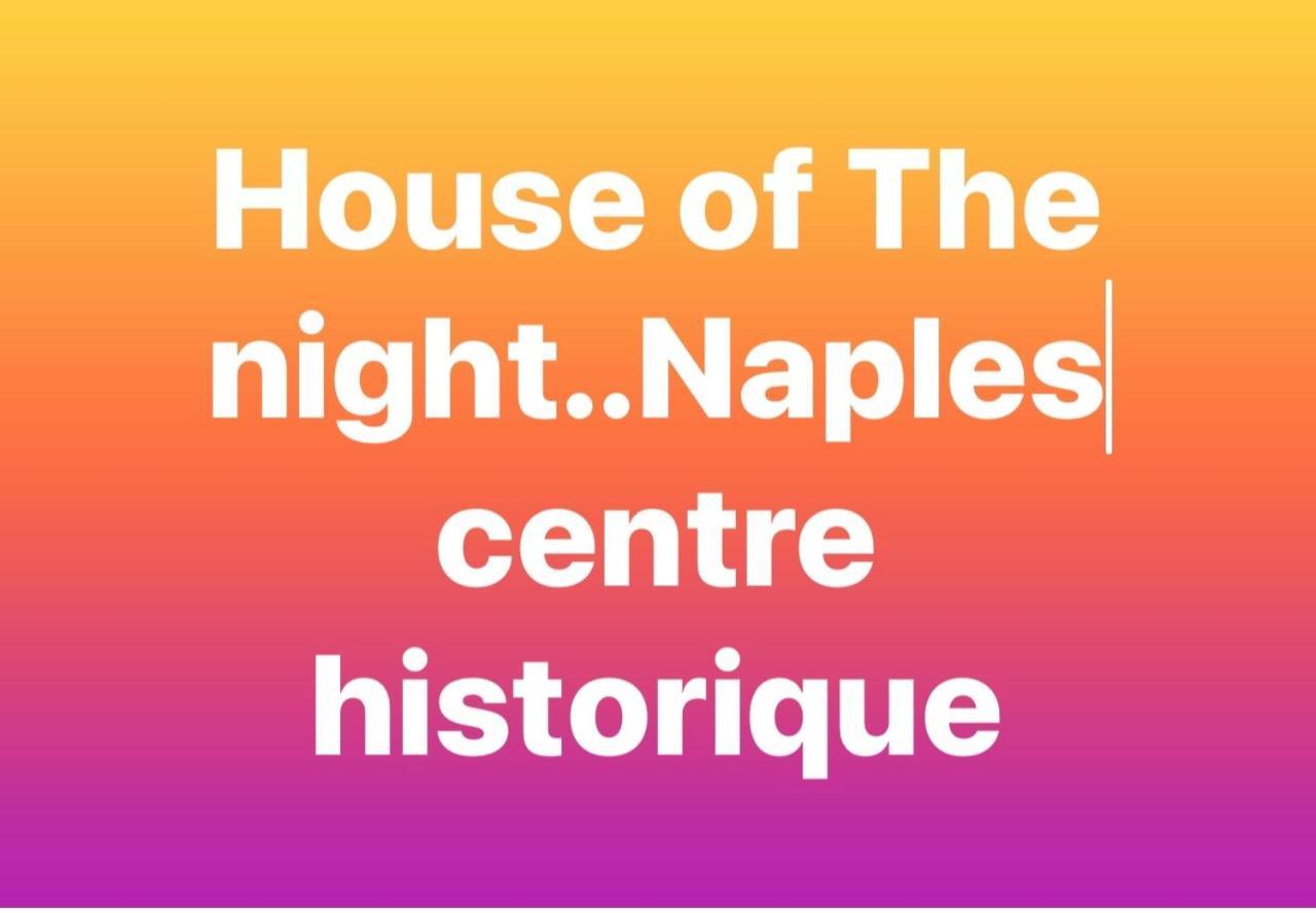 House Of The Night Apartman Nápoly Kültér fotó